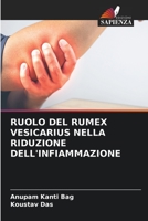 RUOLO DEL RUMEX VESICARIUS NELLA RIDUZIONE DELL'INFIAMMAZIONE 6205991276 Book Cover