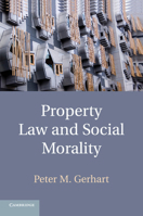 Property Law and Social Morality 1316621138 Book Cover