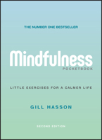 Mindfulness Pocketbook: Little Exercises for a Calmer Life 0857085891 Book Cover