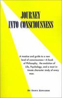 Journey Into Consciousness 0595151205 Book Cover