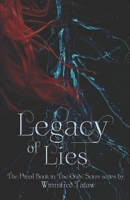 Legacy of Lies: The Final Book in the Gods' Scion Series B0H7XYJ584 Book Cover