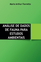 Análise De Dados De Fauna Para Estudos Ambientais (Portuguese Edition) 6501289238 Book Cover