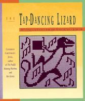 The Tap Dancing Lizard: 337 Fanciful Charts for the Adventurous Knitter 0934026785 Book Cover