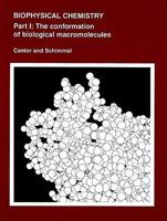Biophysical Chemistry: Part I: The Conformation of Biological Macromolecules 0716711885 Book Cover