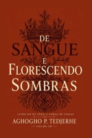 DE SANGUE E FLORESCENDO SOMBRAS (A Coroa de Cinzas) B0H5X64VYM Book Cover