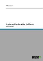 Eine kurze Abhandlung über Karl Rahner 3640840275 Book Cover