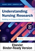 Understanding Nursing Research - Binder Ready: Building an Evidence-Based Practice 0323829627 Book Cover