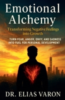 Emotional Alchemy B0FLJ74SBR Book Cover
