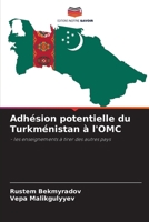 Adhésion potentielle du Turkménistan à l'OMC (French Edition) 6207951972 Book Cover