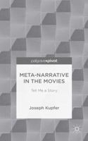 Meta-Narrative in the Movies: Tell Me a Story 1137410876 Book Cover