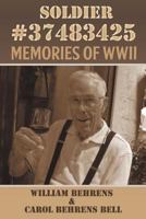 Soldier #37483425: Memories of WWII 145752158X Book Cover