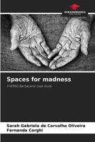 Spaces for madness 6208187648 Book Cover