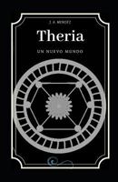 Theria: Un nuevo mundo. 1729084575 Book Cover