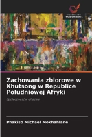 Zachowania zbiorowe w Khutsong w Republice Poludniowej Afryki (Polish Edition) 6202488557 Book Cover