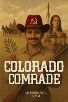 Colorado Comrade 191813085X Book Cover