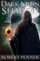 Dark Moon Shadow 1499159870 Book Cover