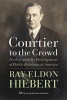 Courtier to the Crowd 0999024507 Book Cover