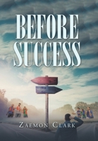 BEFORE SUCCESS 166418936X Book Cover