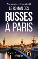 Le roman des Russes à Paris 2268076237 Book Cover