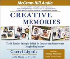 Creative Memories: The 10 Timeless Principles Behind The Company That Pioneered The Scrapbooking Industry 0071462007 Book Cover