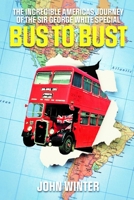 Bus To Bust B0BTS9MNG3 Book Cover