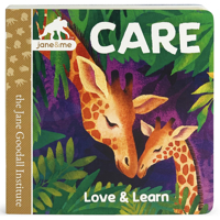 Care: A Jane & Me Board Book for Toddlers Teaching Love, Caring & Emotions Through Animals in the Wild 1646380703 Book Cover