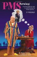 PMS Mornings: A Survival Guide for Men in Understanding the 158112628X Book Cover