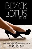 The Black Lotus Box Set: The Complete Series: Bang, Echo, and Hush 1539052567 Book Cover
