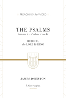 The Psalms: Rejoice, the Lord Is King, Psalms 1-41, Volume 1 1433533553 Book Cover