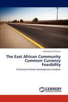 The East African Community Common Currency Feasibility 3659201030 Book Cover