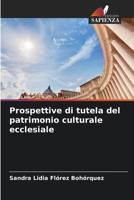 Prospettive di tutela del patrimonio culturale ecclesiale (Italian Edition) 620694932X Book Cover