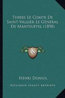 Thiers Le Comte De Saint-Vallier Le General De Manteuffel (1898) 1120504511 Book Cover