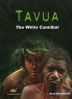 Tavua- The White Cannibal 3938921056 Book Cover