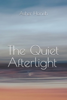 The Quiet Afterlight (Afterlight Series) B0FCRQ93Q9 Book Cover