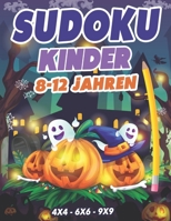 Sudoku Kinder 8-12 Jahren: 300 Sudoku Rätsel Im Format 9x9 In Einfach, Mittel Und Schwer B08KQBYVD2 Book Cover
