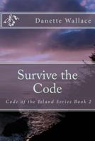 Survive the Code 1534686339 Book Cover
