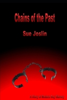Chains of the Past: A Story of Modern Day Slavery 1673132170 Book Cover