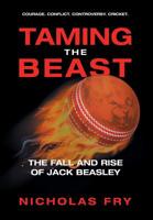 Taming the Beast: The Fall and Rise of Jack Beasley 1796000450 Book Cover