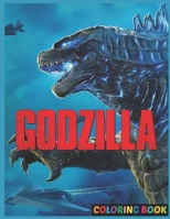 Gòdzìllà Coloring Book: Premium Illustration Pages to Color with One Sided Coloring Pages about Characters and Iconic Scenes for Kids Ages 2-4 & Toddlers B09TJNS99P Book Cover