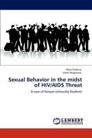 Sexual Behavior in the midst of HIV/AIDS Threat 3847371347 Book Cover