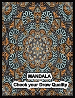 MANDALA check your Draw quality 1702559750 Book Cover