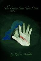 The Gypsy Saw Two Lives 161204736X Book Cover