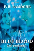 BLUE BLOOD (and passionate) B0DTY9SPXP Book Cover