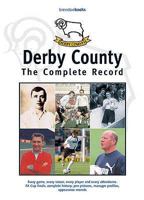 Derby County: The Complete Record 1859835171 Book Cover