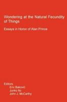 Wondering at the Natural Fecundity of Things: Essays in Honor of Alan Prince 1419646796 Book Cover