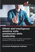 Effetti dell'intelligenza emotiva sulle prestazioni della leadership (Italian Edition) 6207885015 Book Cover