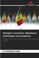 Senegal's economic diplomacy: challenges and prospects 6208276470 Book Cover