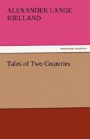 Tales of Two Countries 1515237710 Book Cover