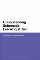 Understanding Schematic Learning at Two 1350085286 Book Cover