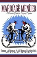 The Marriage Mender: A Couple's Guide for Staying Together 0891099255 Book Cover